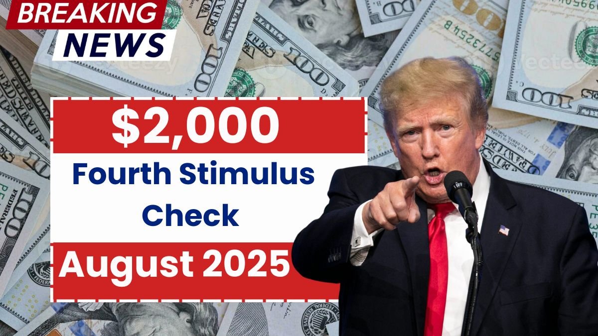 $2,000 Fourth Stimulus Check: Will Everyone Receive This Payment?