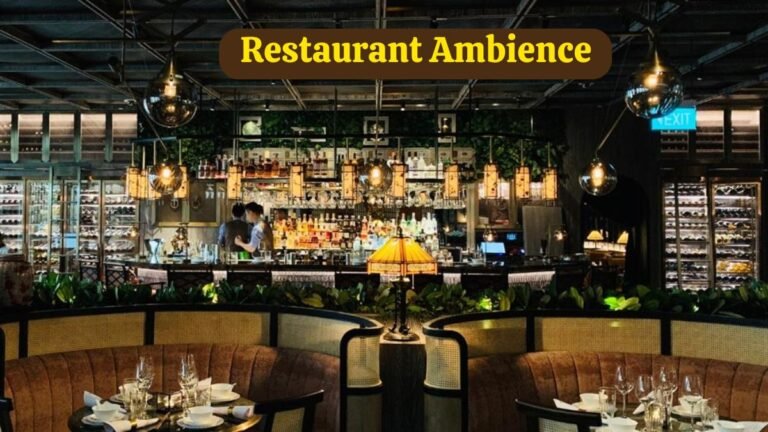 How Restaurant Ambience Shapes Customer Experience: From Lighting to Music and Beyond
