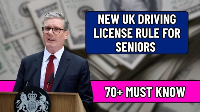 New UK Driving License Rule for Seniors Starting July 2025: What Drivers 70+ Must Know