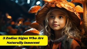 3 Zodiac Signs Who Are Naturally Innocent