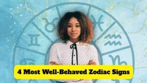 Top 4 Most Well-Behaved Zodiac Signs