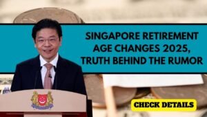 Singapore Retirement Age Changes 2025, Truth Behind the Social Media Rumor