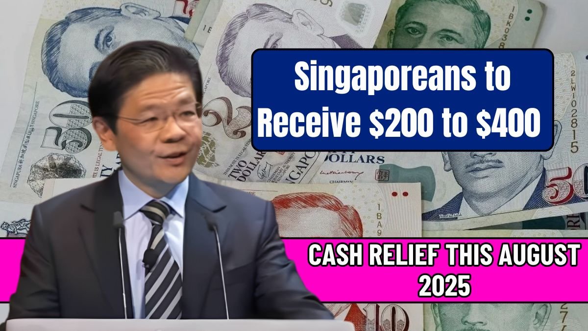 Singaporeans to Receive $200 to $400 in Cash Relief This August 2025