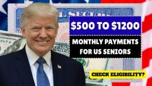 $500 to $1200 Monthly Payments for US Seniors: Are You Eligible? Check Schedule Now